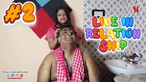 Live in Relationship  P02  S01E01  2023  Hindi Hot Web Series  HotMirchi