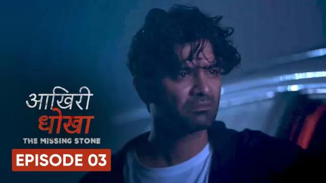 The Missing Stone  S01E03  2020  Hindi Hot Web Series