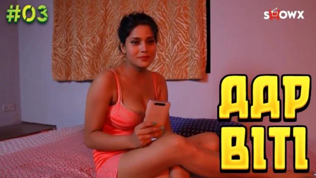 Aap Biti  S01E03  2023  Hindi Hot Web Series  ShowX