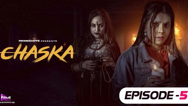 Chaska  S01E05  2023  Hindi Hot Web Series  PrimeShots