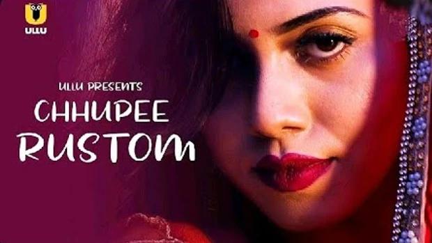 Chhupee Rustom  2021  Hindi Hot Web Series  UllU