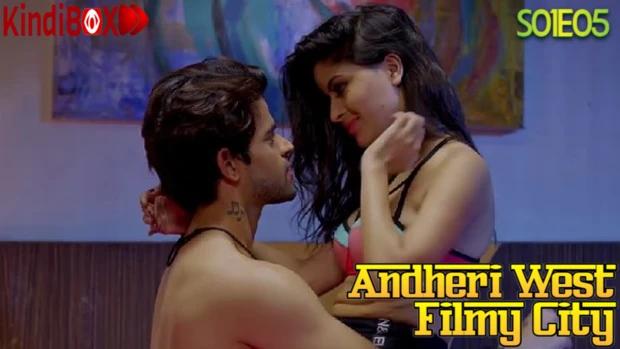 Andheri West Filmy City  S01E05  2020  Hindi Hot Web Series  Kindibox