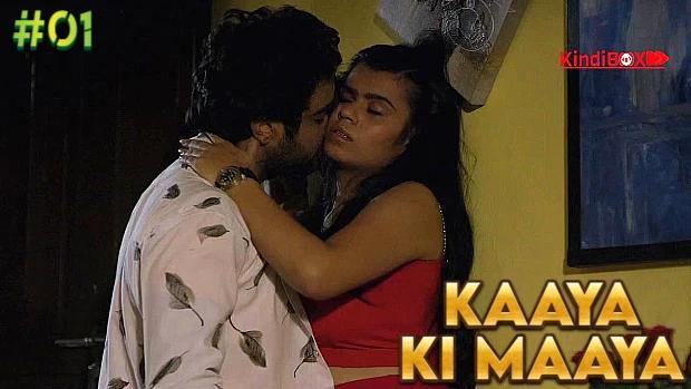 Kaaya Ki Maaya  S01E01  2022  Hindi Hot Web Series  Kindibox