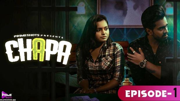 Chapa  S01E01  2023  Hindi Hot Web Series  PrimeShots