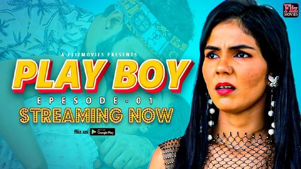 Playboy  S01E01  2023  Hindi Hot Hot Web Series  FlizMovies