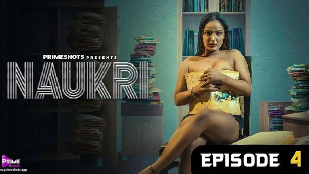 Naukri  S01E04  2023  Hindi Hot Web Series  PrimeShots