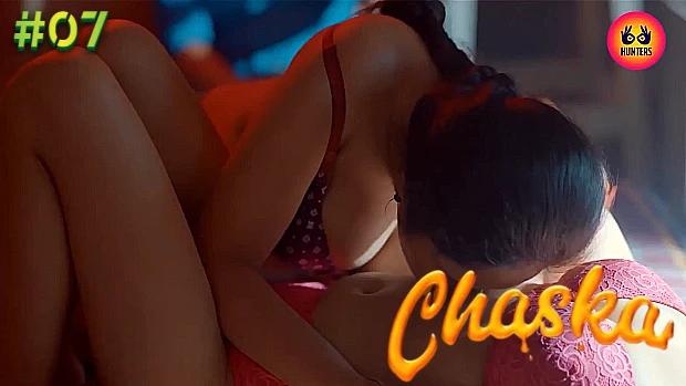 Chaska  S01E07  2023  Hindi Hot Web Series  HuntersApp