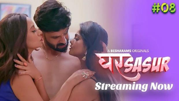 Ghar Sasur  S01E08  2023  Hindi Hot Web Series  Besharams