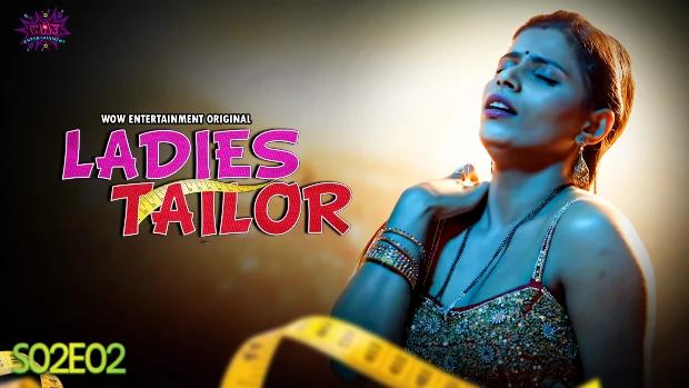 Ladies Tailor  S02E02  2023  Hindi Hot Web Series  WowEntertainment