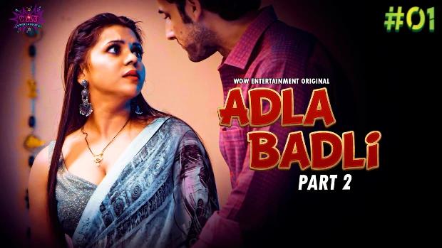 Adla Badli  S02E01  2023  Hindi Hot Web Series  WowEntertainment