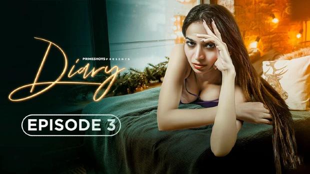 Diary  S01E03  2023  Hindi Hot Web Series  PrimeShots