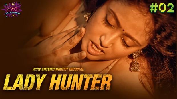 Lady Hunter  S01E02  2023  Hindi Hot Web Series  WowEntertainment