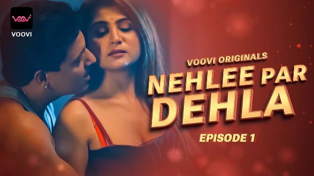 Nehlee Par Dehla  S01E01  2023  Hindi Hot Web Series  Voovi