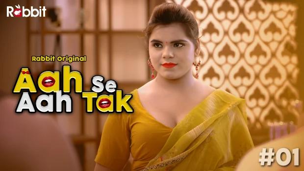 Aah Se Aah Tak  S01E01  Hindi Hot Web Series  RabbitMovies