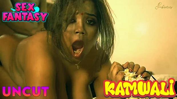 Kamwali  P02  2023  UNCUT Hindi Short Film  SexFantasy