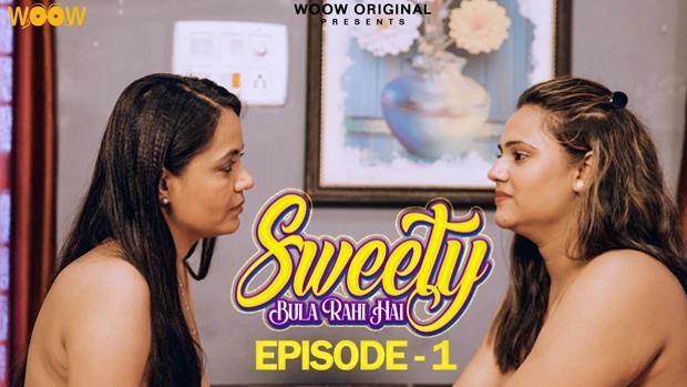 Sweety Bula Rahi Hai  S01E01  2023  Hindi Hot Web Series  WOOW