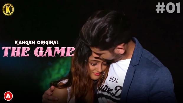 The Game  S01E01  2023  Hindi Hot Web Series  Kangan