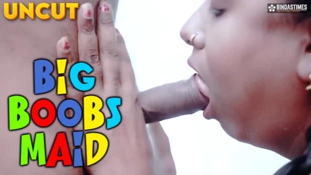 Big Boobs Maid  2023  Hindi Uncut Short Film  BindasTimes