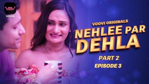 Nehlee Par Dehla  S01E03  2023  Hindi Hot Web Series  Voovi