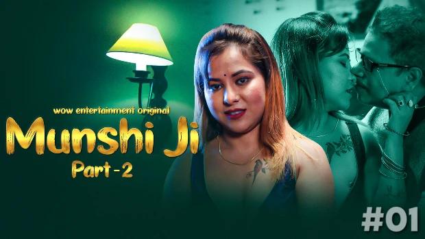 Munshi Ji  P02E01  2023  Hindi Hot Web Series  WowEntertainment