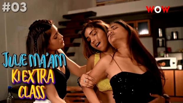 Julie Maam ki Extra Class  S01E03  2023  Hindi Hot Web Series  WowOriginals