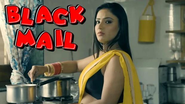 Blackmail  2021  Hindi Hot Short Film  WooW