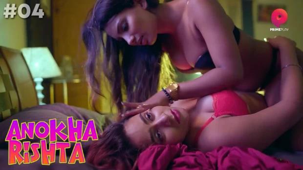 Anokha Rishta  S01E04  2023  Hindi Hot Web Series  PrimePlay