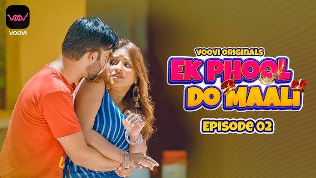 Ek Phool Do Maali  S01E02  2023  Hindi Hot Web Series  Voovi