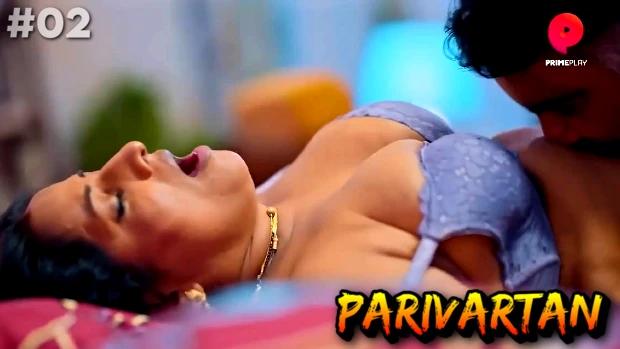 Parivartan  S01E02  2023  Hindi Hot Web Series  PrimePlay