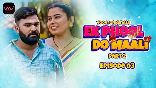 Ek Phool Do Maali  S02E01  2023  Hindi Hot Web Series  Voovi