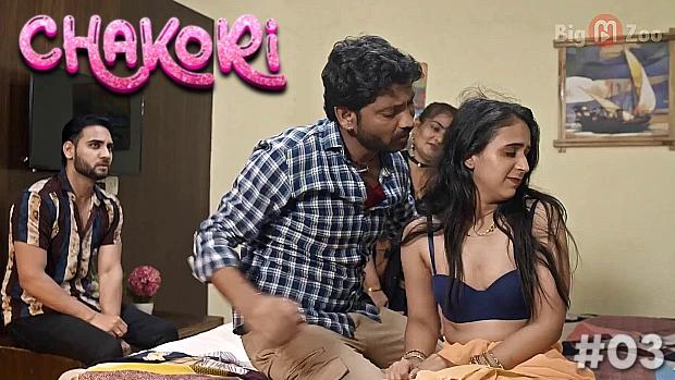 Chakori  S01E03  2021  Hindi Hot Web Series  BigMZoo