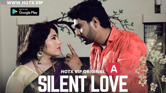 Silent Love  2022  Hindi Hot Short Film  HotX