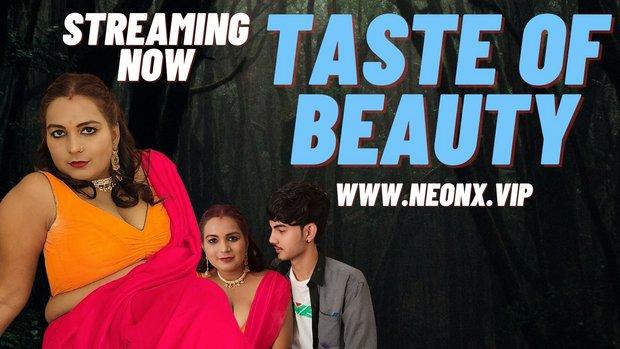 Taste Of Beauty  2023  Hindi Uncut Short Film  NeonX