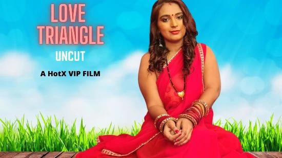 Love Triangle  2022  Hindi Hot Short Film  HotX