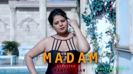 Madam S01E01  2022  Hindi Hot Web Series  Kantishah