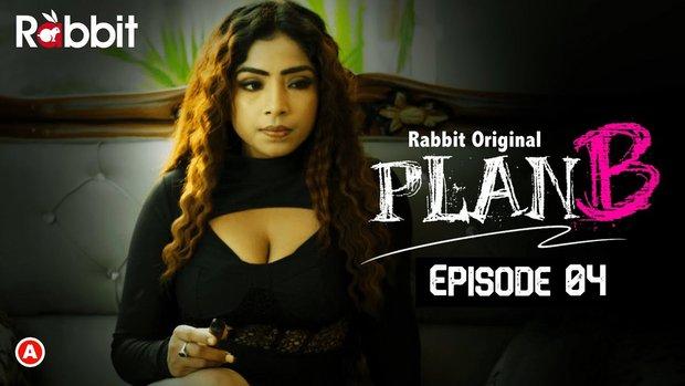 Plan B  S01E04  2022  Hindi Hot Web Series  RabbitMovies
