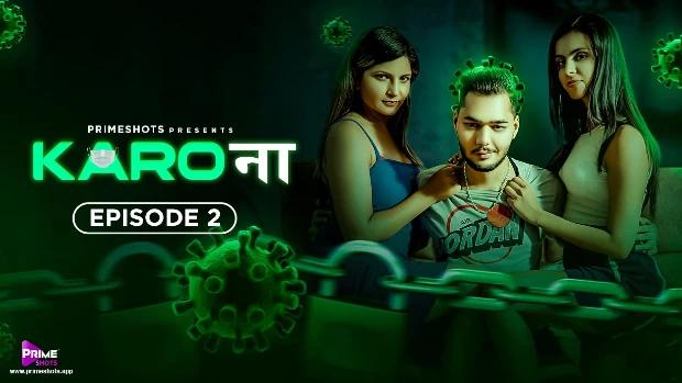 Karo Naa  S01E02  2023  Hindi Hot Web Series  PrimeShots