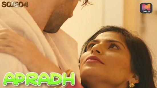 Apradh  S01E04  2022  Hindi Hot Web Series  HalKut