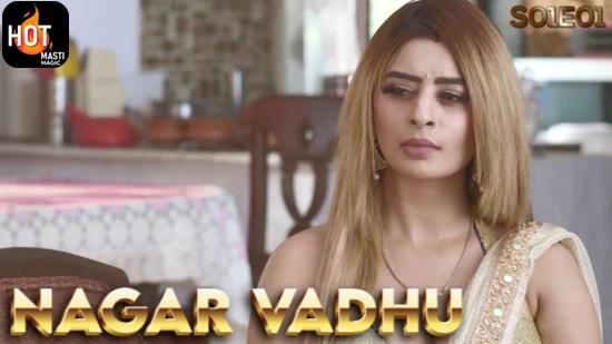 Nagar Vadhu  S01E01  2022  Hindi Hot Web Series  HotMasti