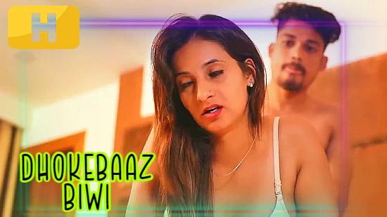 Dhokebaaz Biwi  2022  Hindi Hot Short Film  HalKut