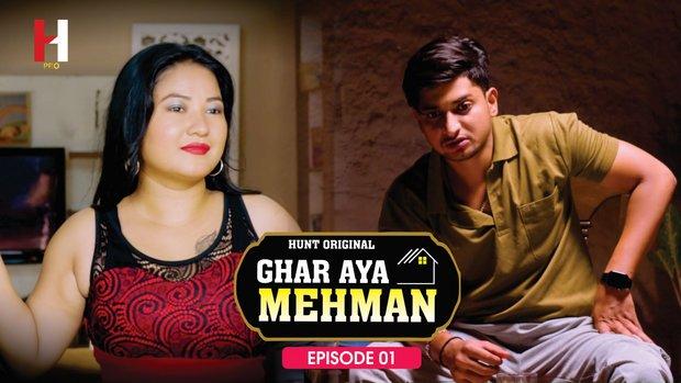 Ghar Aya Mehman  S01E01  2023  Hindi Hot Web Series  HuntCinema