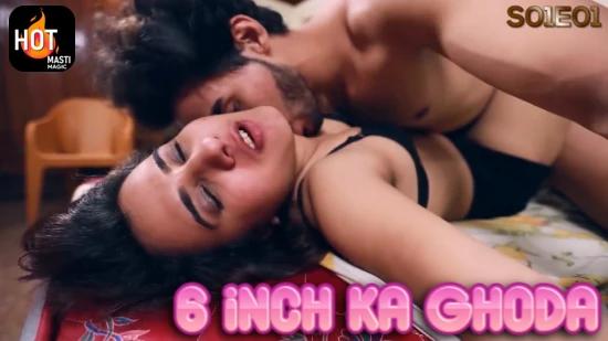 6 Inch Ka Ghoda  S01E01  2023  Hindi Hot Web Series  HotMasti