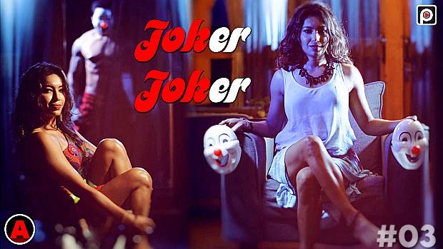 Joker Joker  S01E03  2023  Hindi Hot Web Series  PrimeFlix