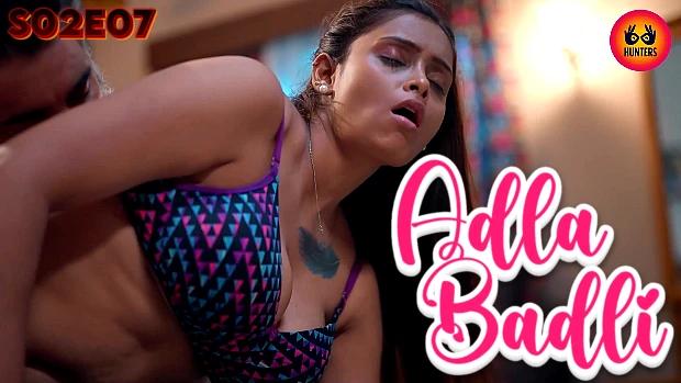 Adla Badli  S02E07  2023  Hindi Hot Web Series  Besharams