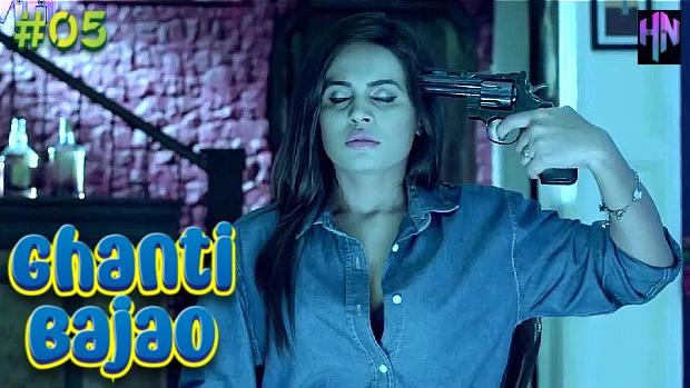 Ghanti Bajao  S01E05  2023  Hindi Hot Web Series  HottyNaughty