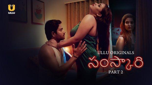 Sanskari  P02  2023  Telugu Hot Web Series  UllU