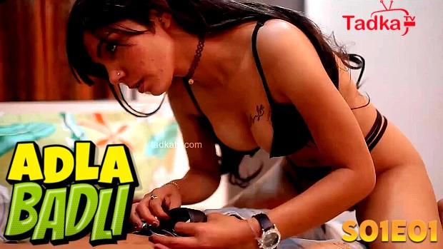 Adla Badli  S01E01  2024  Hindi Hot Web Series  Tadkatv