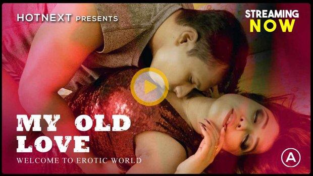 Old Love  2024  Hindi Hot Short Film  HotNext