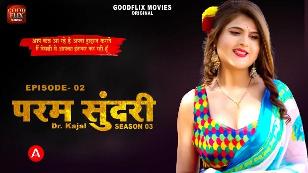 Dr. Kajal  S01E02  2023  Hindi Hot Web Series  GoodFlixMovies