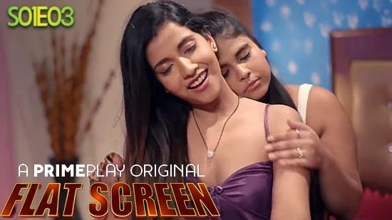 Flat Screen  S01E03  2024  Hindi Hot Web Series  PrimePlay